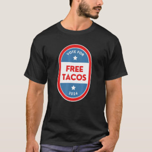 Camiseta Liberdade Tacos Foodies Paródia das Eleições Polít