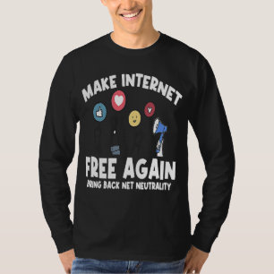 Camiseta Libere a Internet novamente a neutralidade da Inte