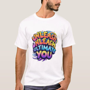 Camiseta Libere-o no máximo - Motivação vibrante