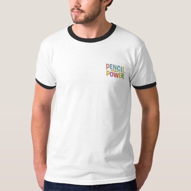 Camiseta Libere sua criatividade: Lápis Power T-Shirt (Frente)