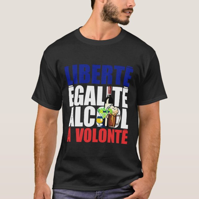 Camiseta liberte egalite alcool volonte humour pastis mojit (Frente)