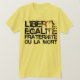 Camiseta Liberte Egalite Fraternite:  Revolução Francesa (Frente do Design)