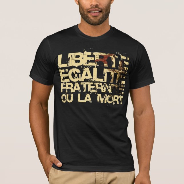 Camiseta Liberte Egalite Fraternite: Revolução Francesa (Frente)