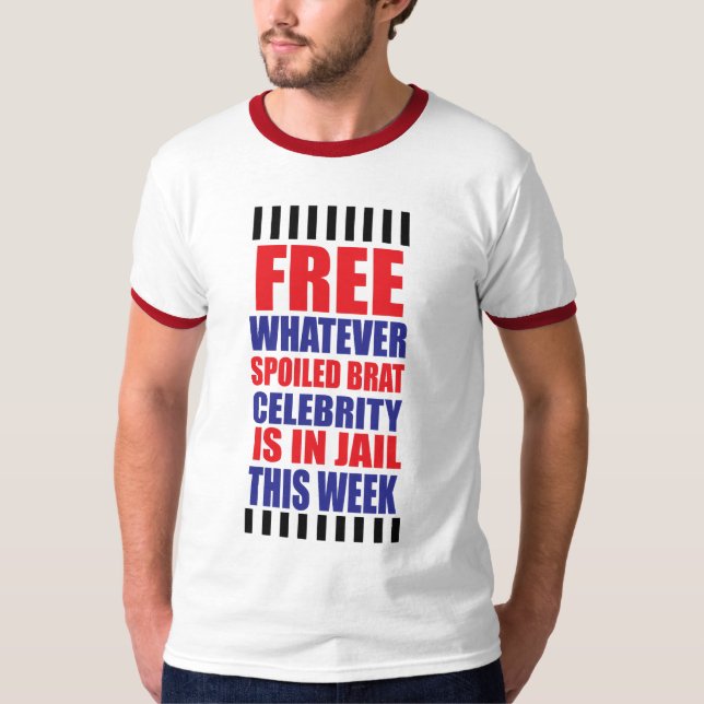 Camiseta Liberte uma celebridade Snarky Humor Engraçado Fam (Frente)
