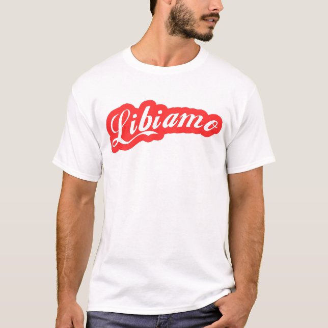 Camiseta "Libiamo " (Frente)