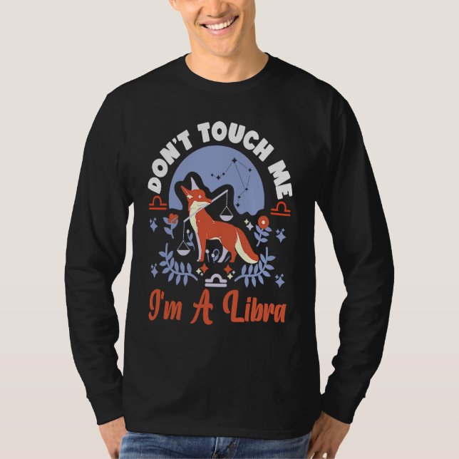 Camiseta Libra Zodiac Don't Touch Me I'm A Libra (Frente)