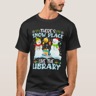 Camiseta Librarian There's Snow Place Like The Library Chri