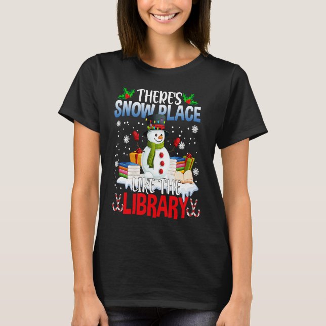 Camiseta Librarian There's Snow Place Like The Library Chri (Frente)