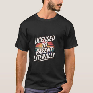 Camiseta Licenciado Para Adotar Literalmente Adoção Acolhim