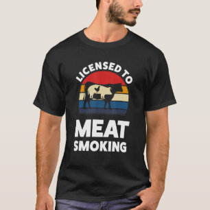 Camiseta Licenciado Para Fumar Carne