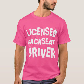 Camiseta Licensed Backseat Driver Passenger Road Trip Back