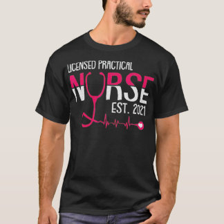Camiseta Licensed Practical Nurse Est 2021 LPN LVN Grad Stu