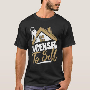 Camiseta Licensed To Sell Realtor Real Estate Agent