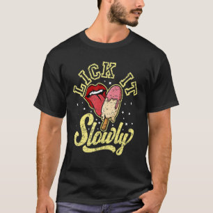 Camiseta Lick Lentamente Eu Adoro O Trabalho De Humor De Pi