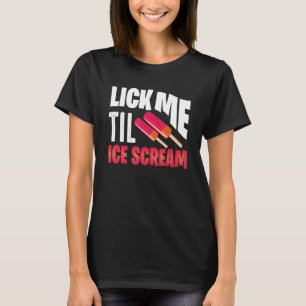 Camiseta Lick Me Til Ice Gritar Motif Para Sorvete