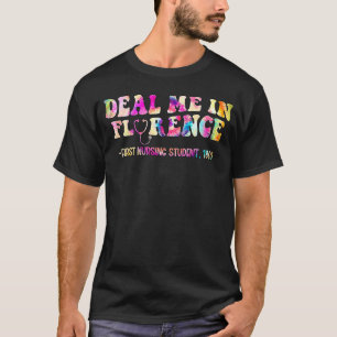 Camiseta Lide comigo em Florença Primeira Estudante de Enfe