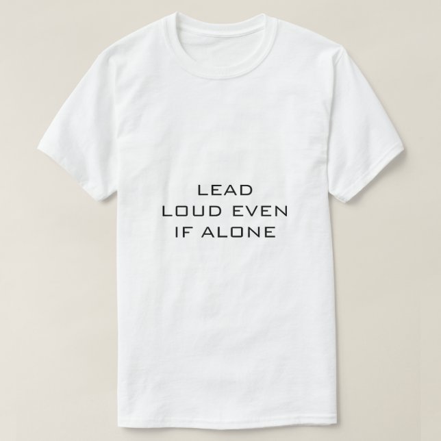 Camiseta LIDERAR ALTO MESMO QUE SOZINHO Branco (Frente do Design)