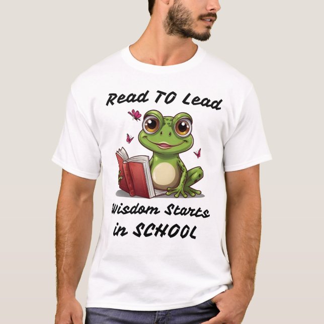 Camiseta Lido para liderar: A sabedoria começa na escola (Frente)