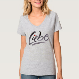 Camiseta Liebe Love Zen Lettering Schoneschrift Calliograph