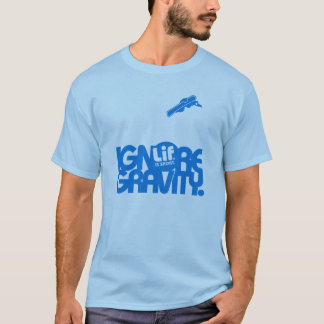 Camiseta Lif. É Curto. Ignorar Gravidade. Snowboard.