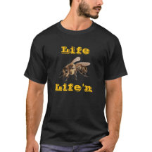 "Life B Life N T-Shirt"