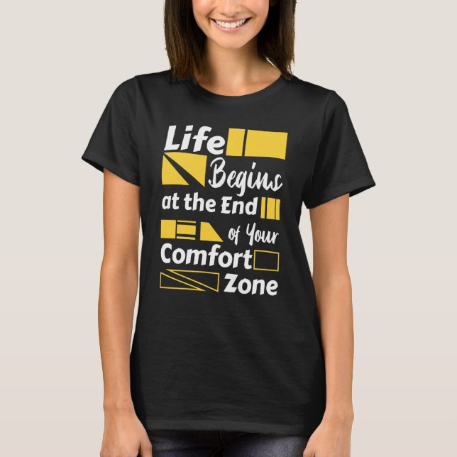 Camiseta Life begins at the end of your comfort zone (Frente)