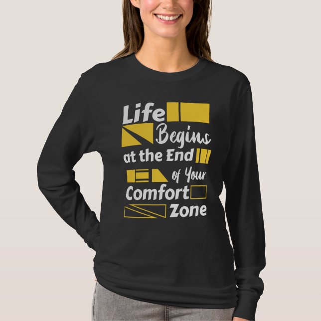 Camiseta Life begins at the end of your comfort zone (Frente)