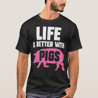 Camiseta Life Better With Pigs Piglet Pig Lover