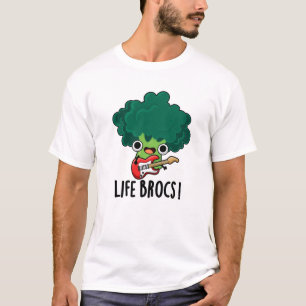 Camiseta Life Brocs Funny Veggie Broccoli Pun
