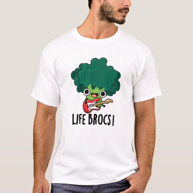 Camiseta Life Brocs Funny Veggie Broccoli Pun (Frente)