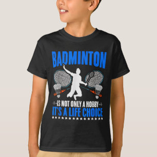 Camiseta Life Choice Shuttle Sport Hobby Badminton P