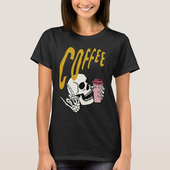 Camiseta Life Coffee Brew Diner Cafe Barista Skeleton Addic (Frente)