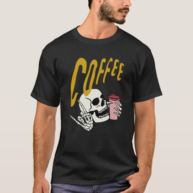 Camiseta Life Coffee Brew Diner Cafe Barista Skeleton Addic (Frente)