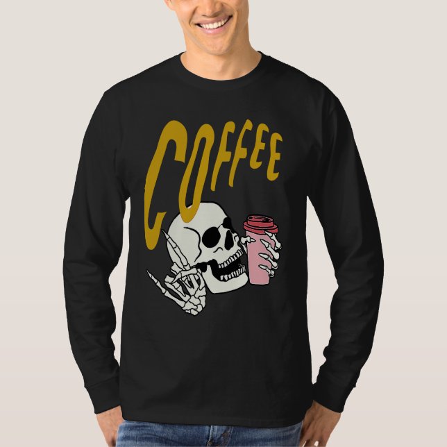 Camiseta Life Coffee Brew Diner Cafe Barista Skeleton Addic (Frente)