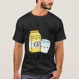 Camiseta LIfe É Leite Curto, É Engraçado Beber Lun 1