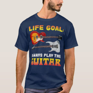 Camiseta Life Goal Toca Sempre O Músico De Violão Gu