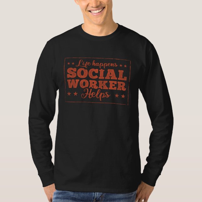 Camiseta Life Happens Social Worker Helps Social Worker  1 (Frente)
