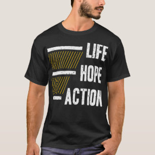 Camiseta Life hope action