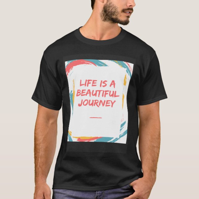 Camiseta Life is a beautiful journey (Frente)