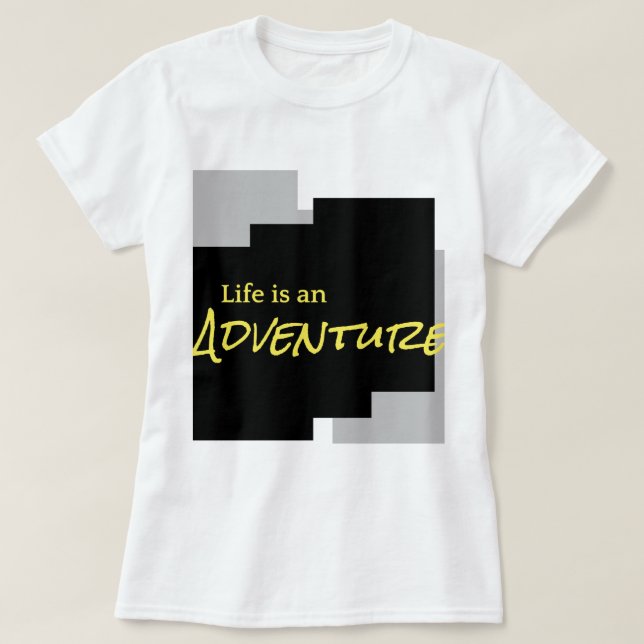 Camiseta Life is an adventure.  (Frente do Design)