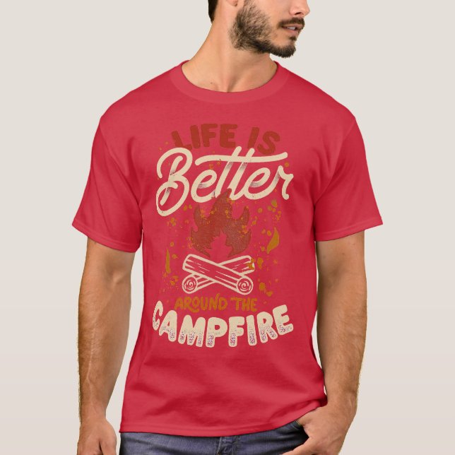 Camiseta Life Is Better Around The Campfire by Tobe Fonseca (Frente)