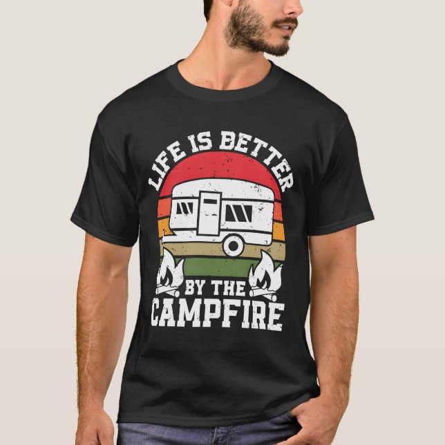 Camiseta Life is Better Campfire Camper Camp Lover Campfire (Frente)