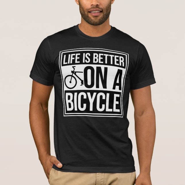 Camiseta Life is Better on a Bicycle Cycling Quote Sport (Frente)