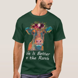 Camiseta Life Is Better On The Ranch Heifer Cow Lover Farme