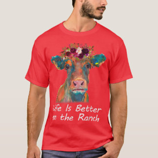 Camiseta Life Is Better On The Ranch Heifer Cow Lover Farme