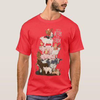 Camiseta Life is Better onhe Farm Cute Animals Country Farm