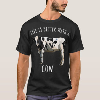 Camiseta Life Is Better With A Black White Cow Farm Animal