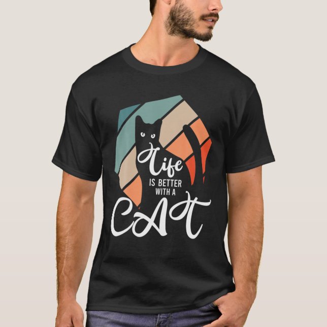 Camiseta Life Is Better With A Cat (Frente)