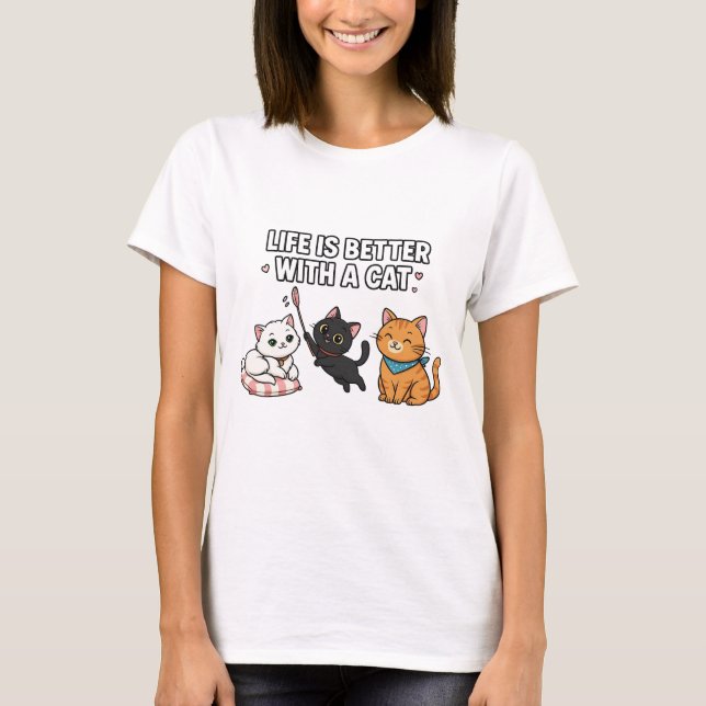 Camiseta Life Is Better With A Cat (Frente)