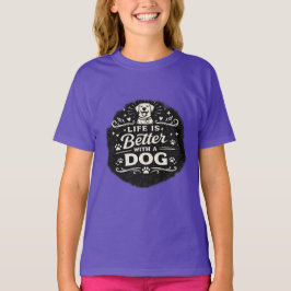 Camiseta Life Is Better With a Dog – Cute Dog Lover Vintage